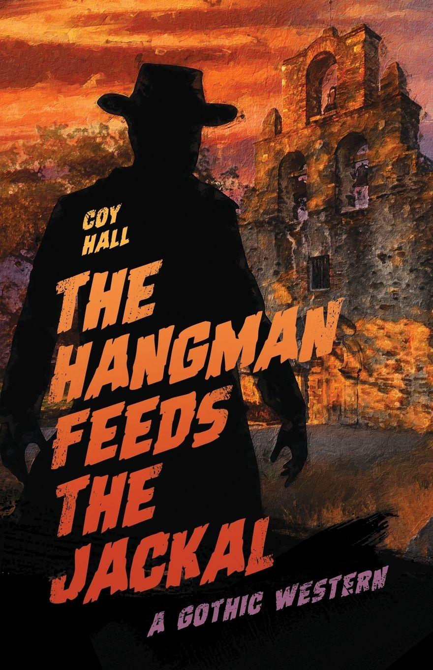 Vorderes Coverbild The Hangman Feeds the Jackal
