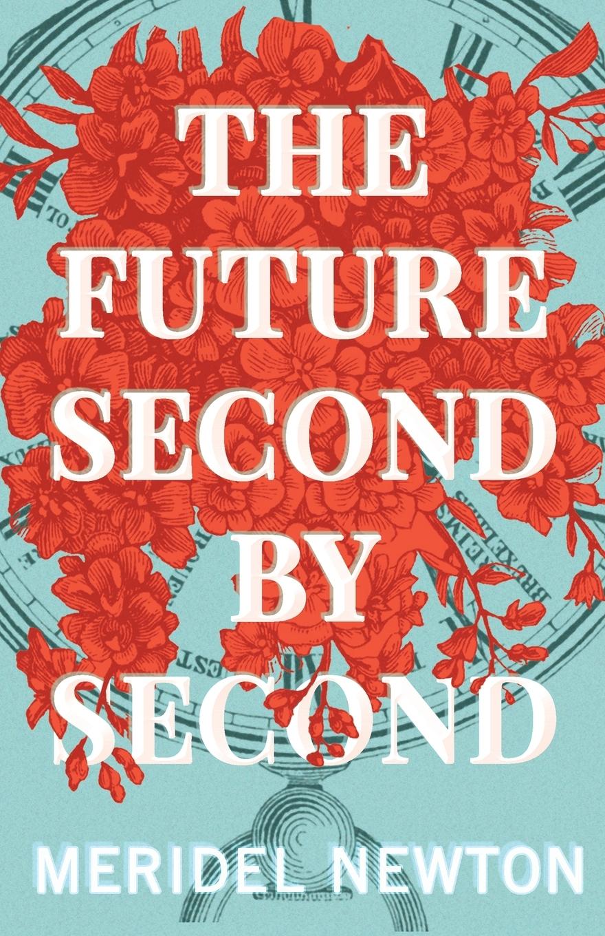 Vorderes Coverbild The Future Second by Second