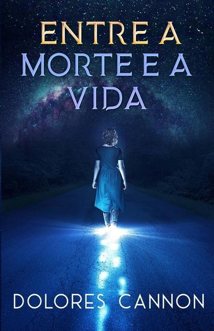 Vorderes Coverbild Entre a Morte e a Vida