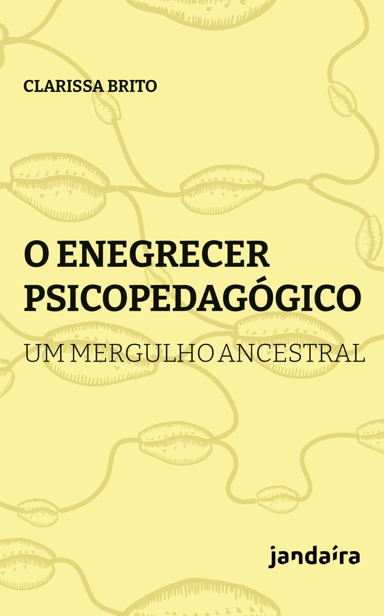 Vorderes Coverbild O enegrecer psicopedagógico