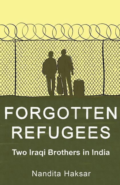 Vorderes Coverbild Forgotten Refugees Two Iraqi Brothers in India