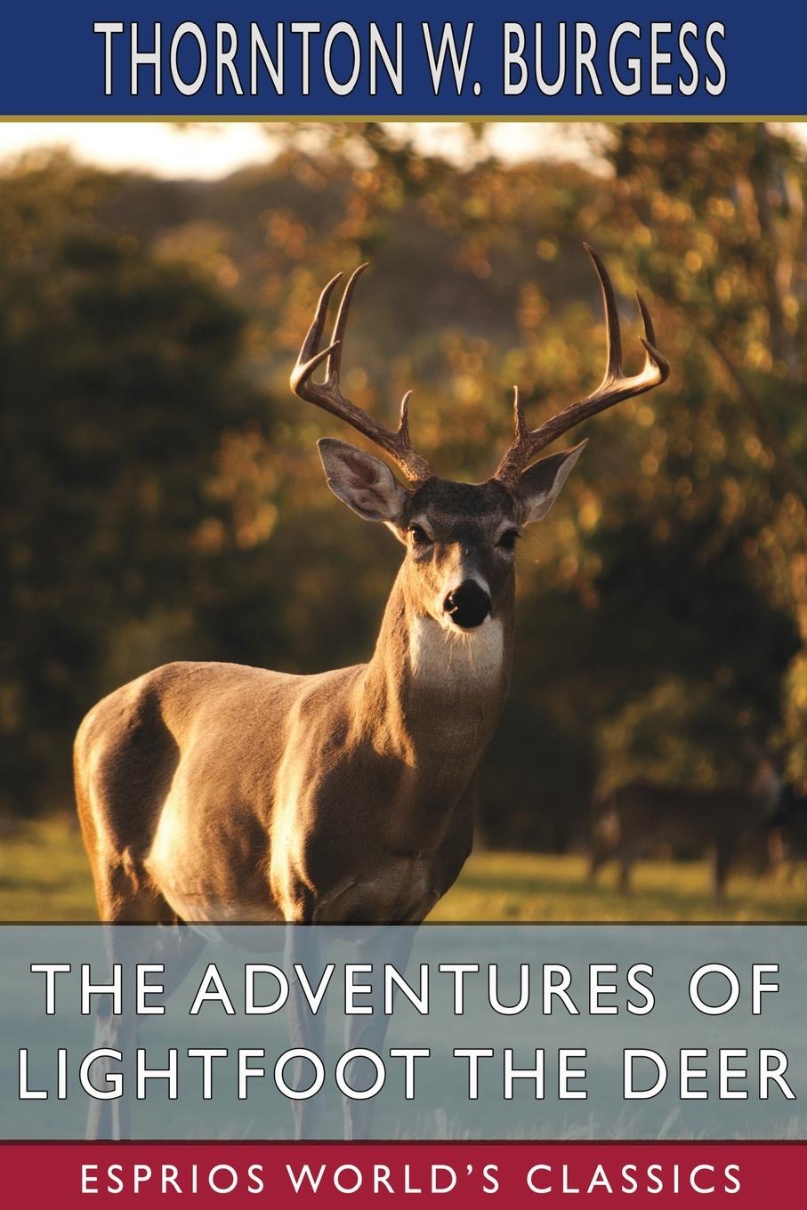 Vorderes Coverbild The Adventures of Lightfoot the Deer (Esprios Classics)