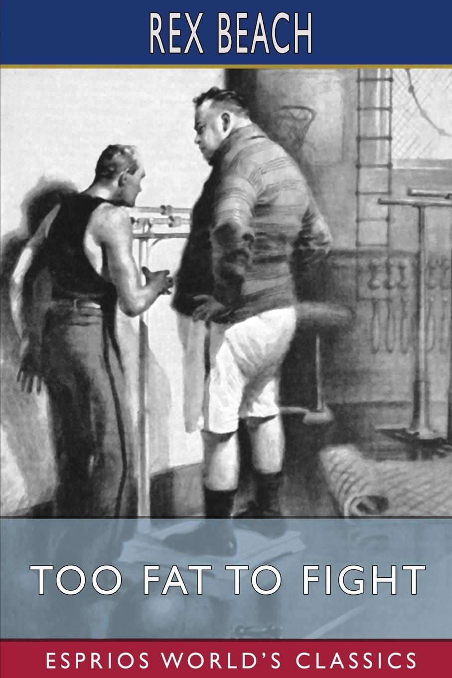 Vorderes Coverbild Too Fat to Fight (Esprios Classics)