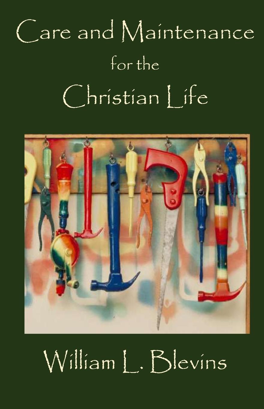 Vorderes Coverbild Care and Maintenance for the Christian Life