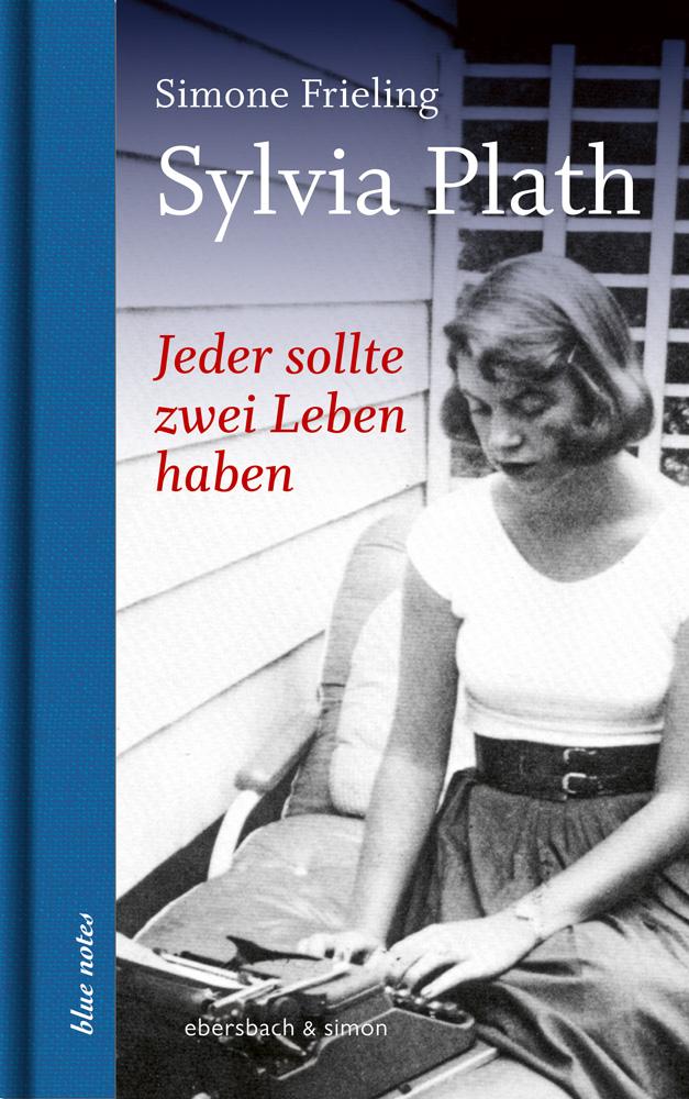 Vorderes Coverbild Jeder sollte zwei Leben haben. Sylvia Plath