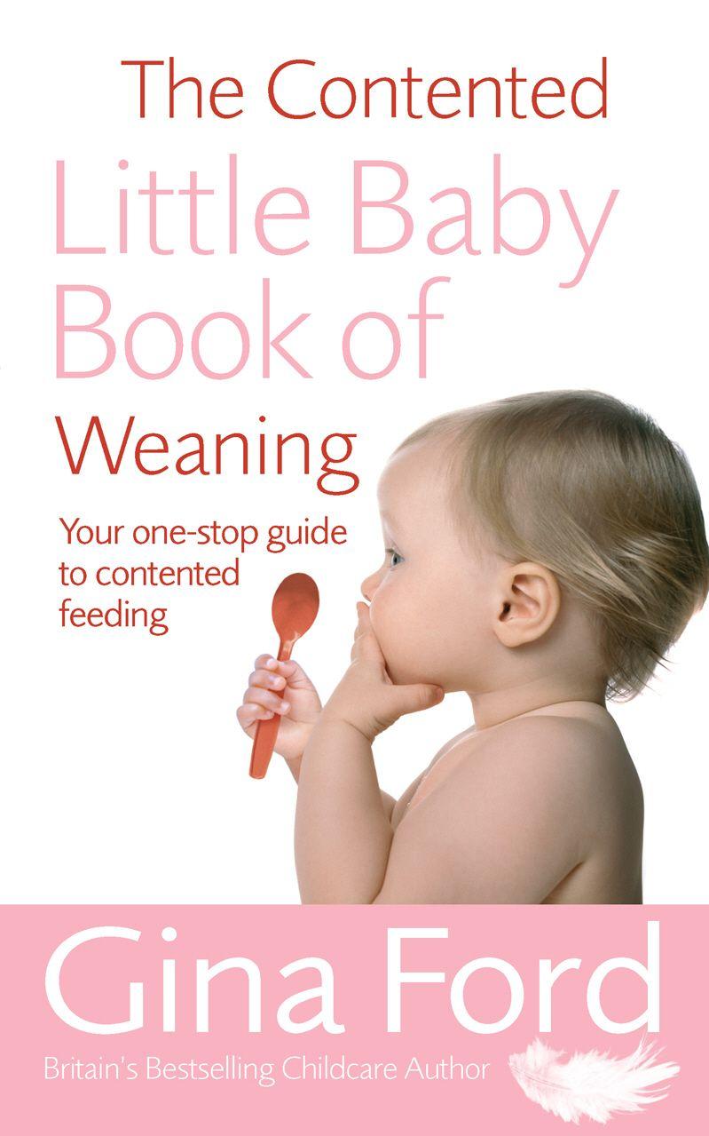 Vorderes Coverbild The Contented Little Baby Book Of Weaning