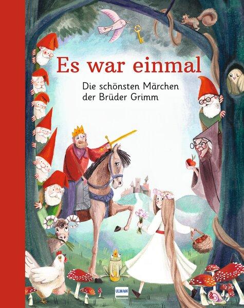 Vorderes Coverbild Es war einmal - Die schönsten Märchen der Brüder Grimm