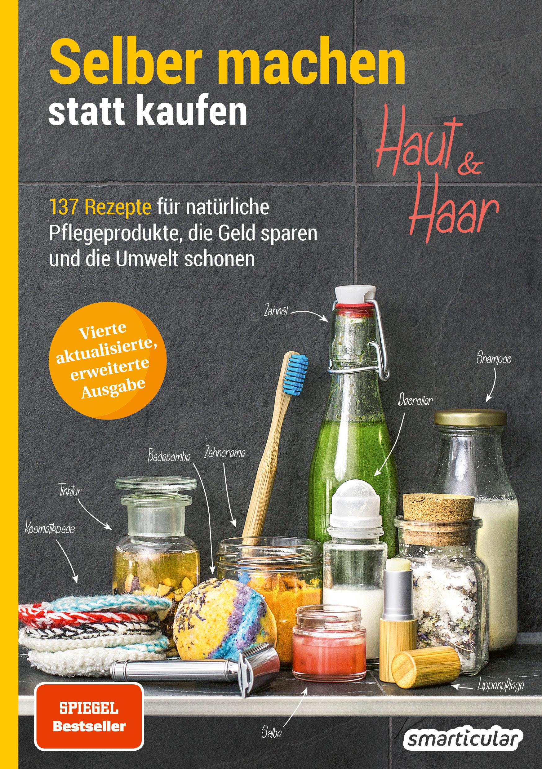 Vorderes Coverbild Selber machen statt kaufen - Haut und Haar - 2. Auflage, aktualisierte, erweiterte Ausgabe