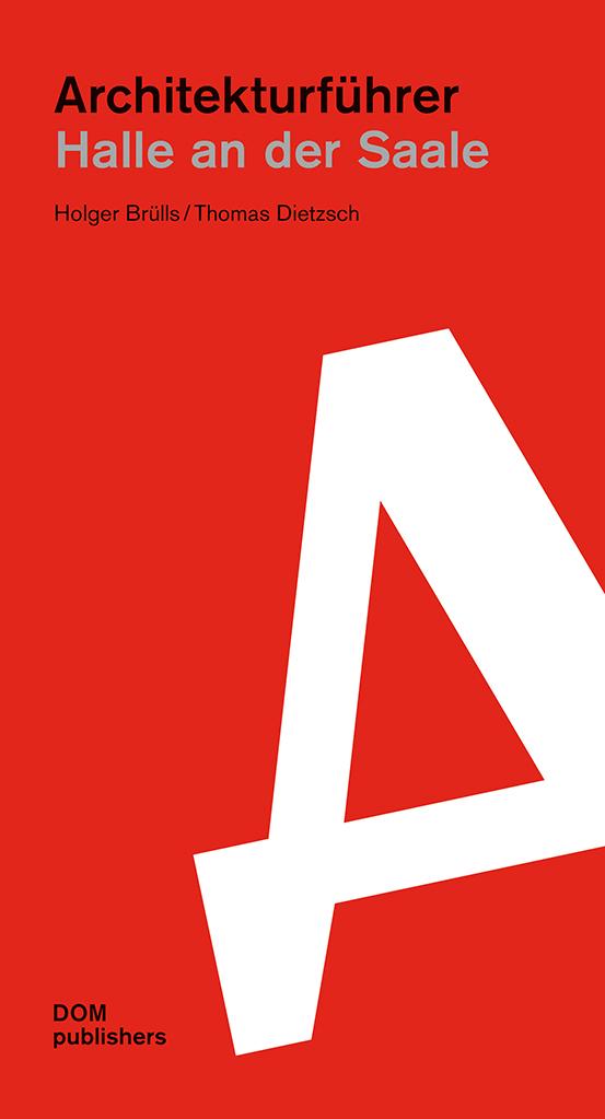 Vorderes Coverbild Halle an der Saale. Architekturführer
