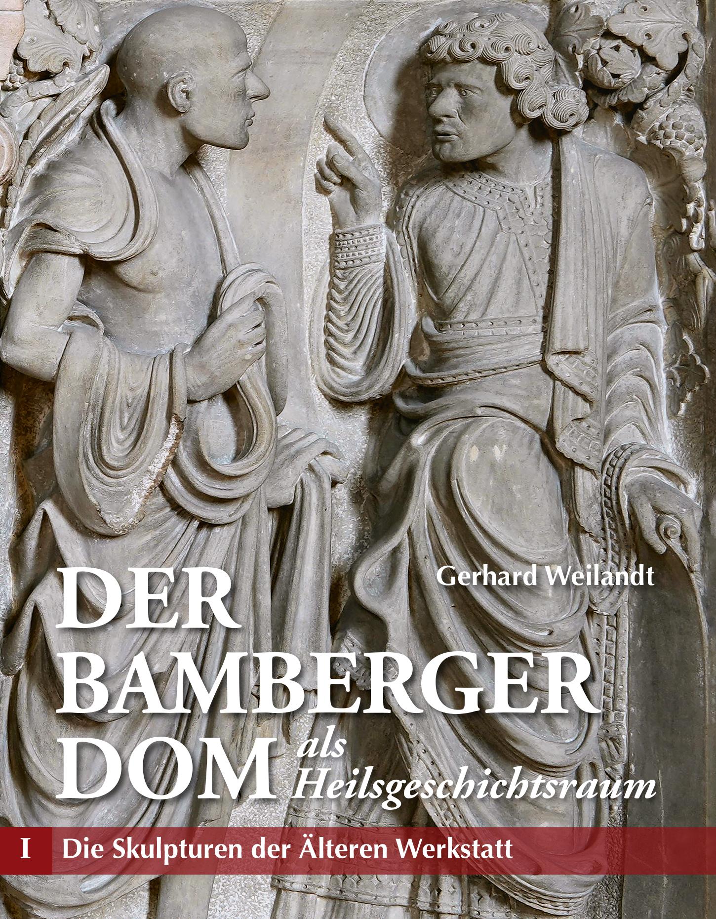 Vorderes Coverbild Der Bamberger Dom als Heilsgeschichtsraum Teil I