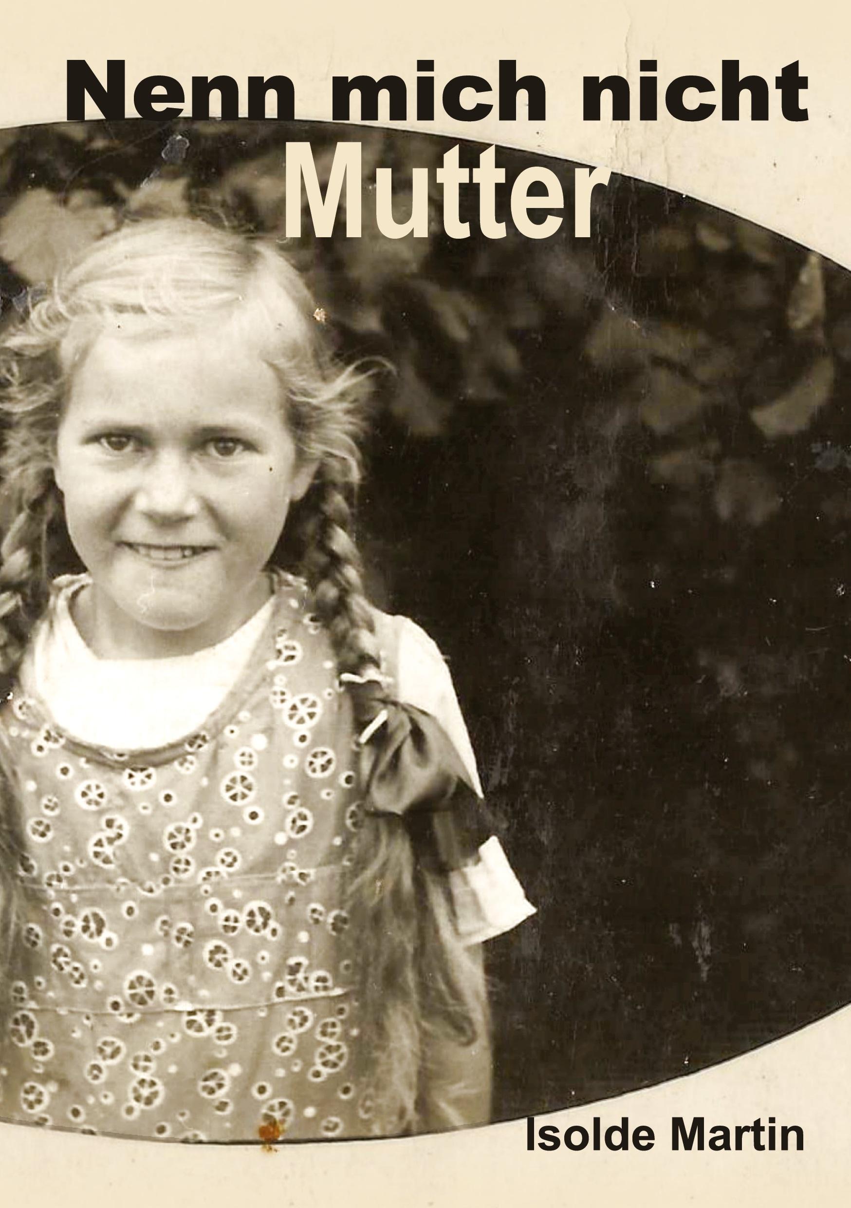 Vorderes Coverbild Nenn mich nicht Mutter