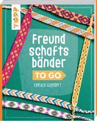 Vorderes Coverbild Freundschaftsbänder to go