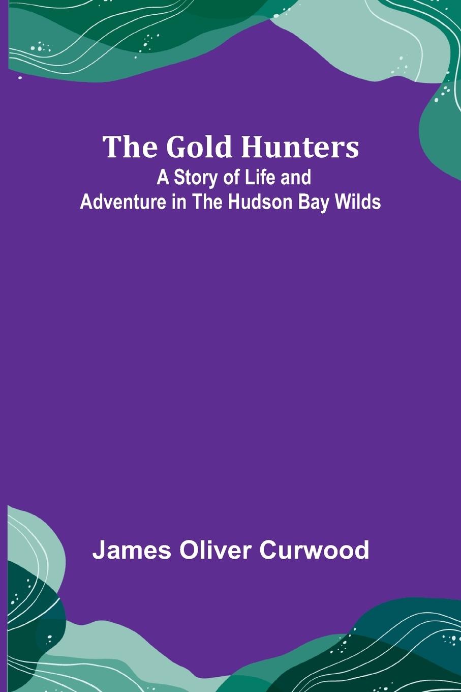 Vorderes Coverbild The Gold Hunters