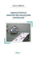 Vorderes Coverbild Arnavutköylü Amatör Bir Balikcinin Hatiralari
