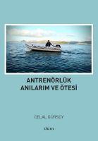 Vorderes Coverbild Antrenörlük Anilarim ve Ötesi