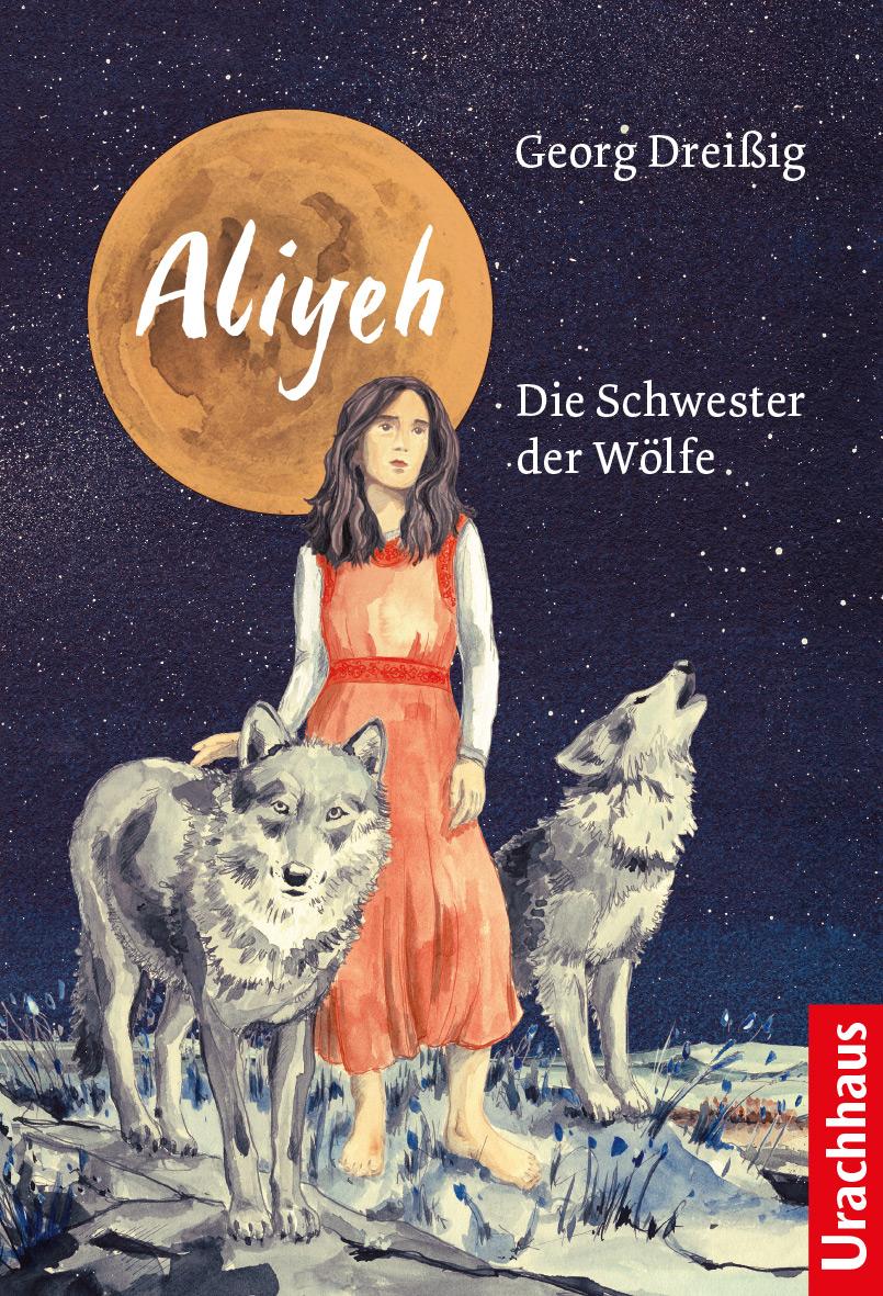 Vorderes Coverbild Aliyeh. Die Schwester der Wölfe