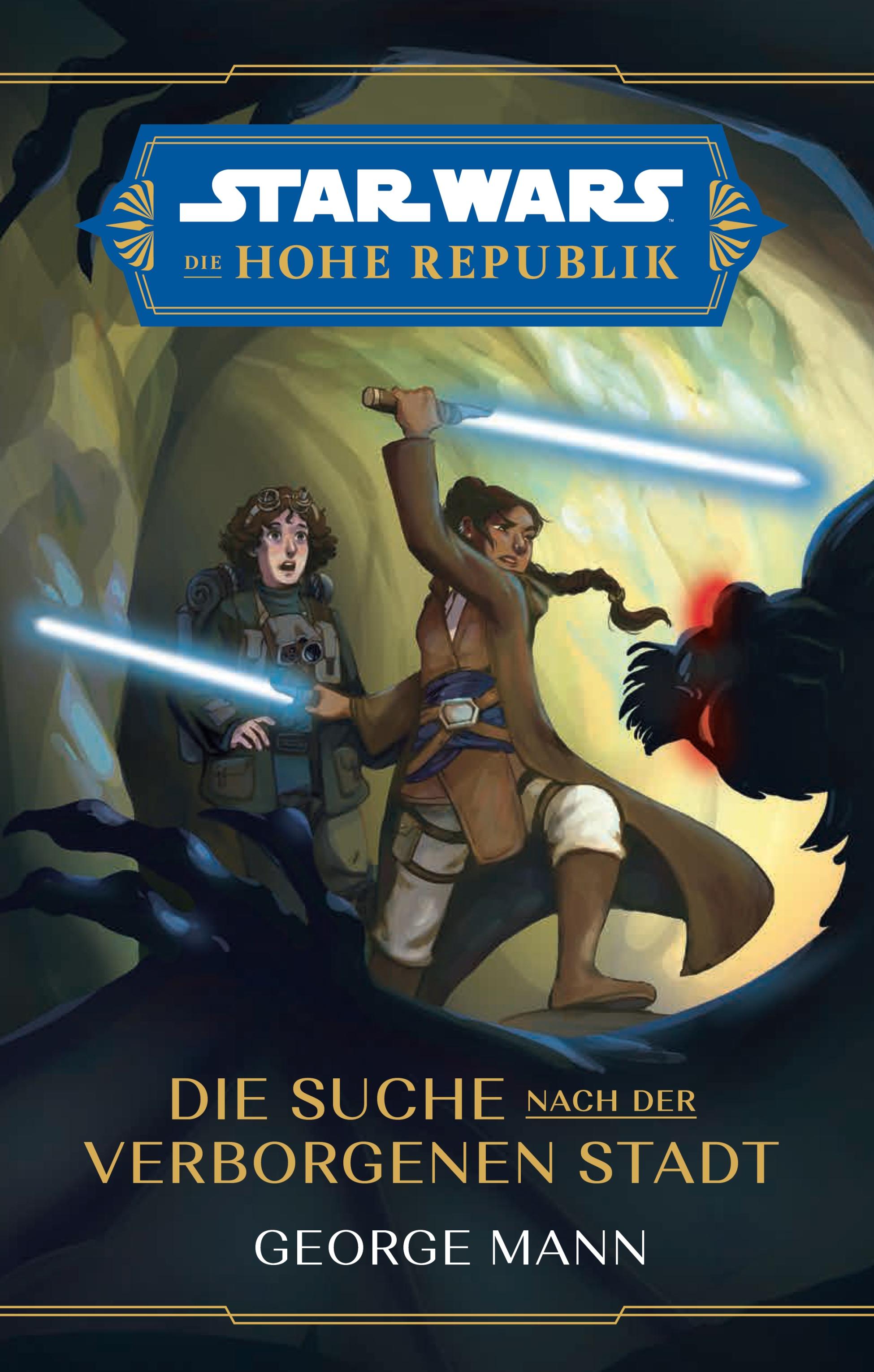 Vorderes Coverbild Star Wars Jugendroman: Die Hohe Republik - Die Suche nach der Verborgenen Stadt