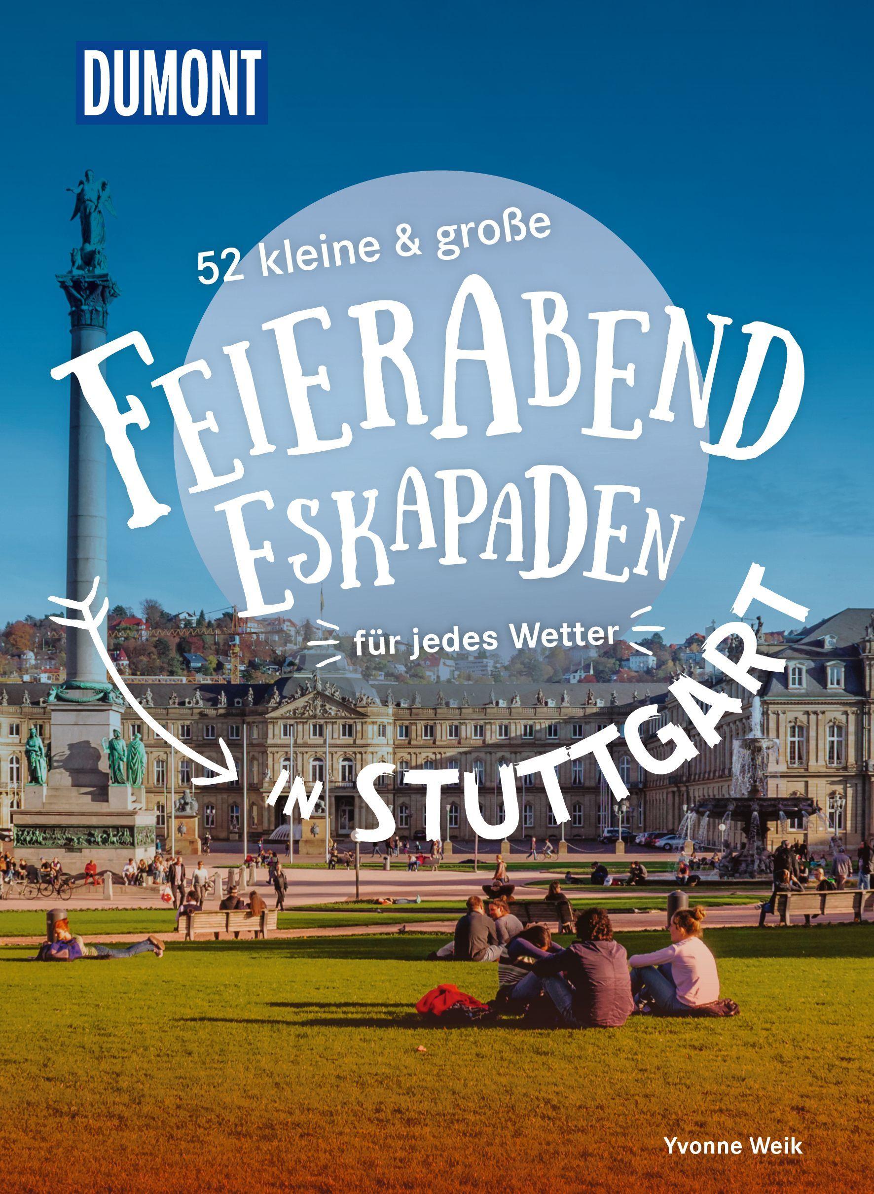 Vorderes Coverbild 52 kleine & große Feierabend-Eskapaden in Stuttgart