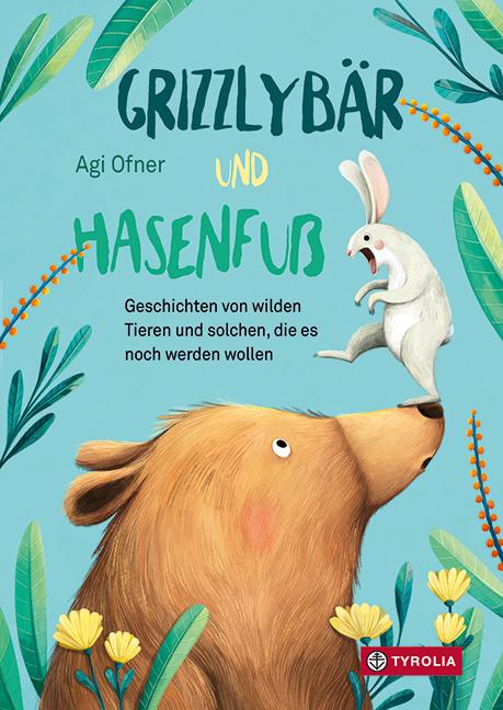Vorderes Coverbild Grizzlybär und Hasenfuß