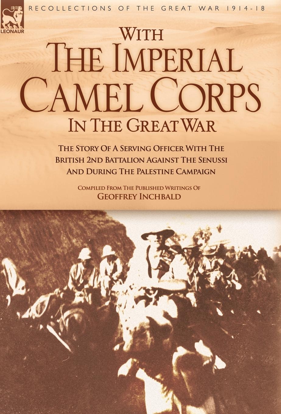 Vorderes Coverbild With the Imperial Camel Corps in the Great War