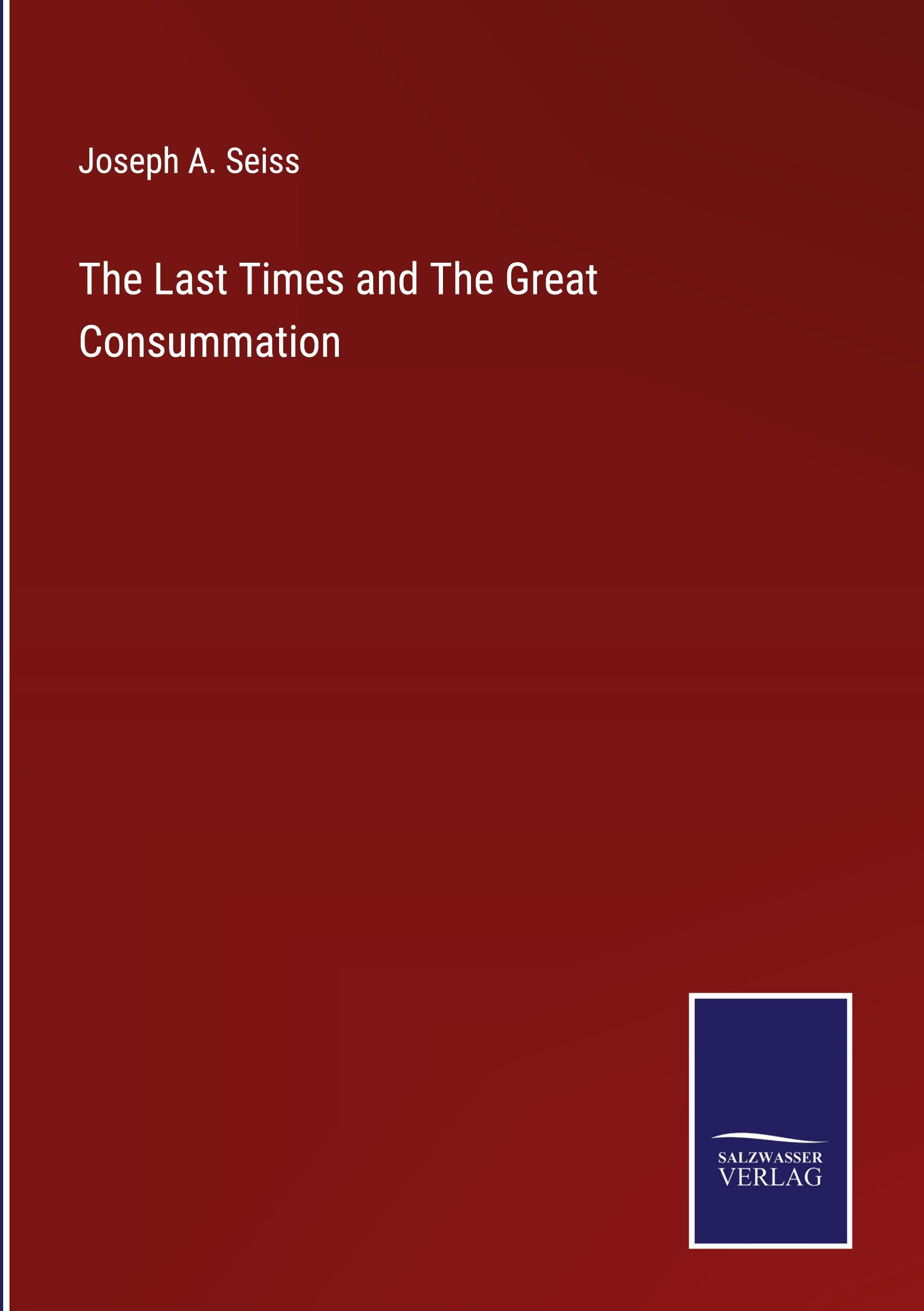 Vorderes Coverbild The Last Times and The Great Consummation