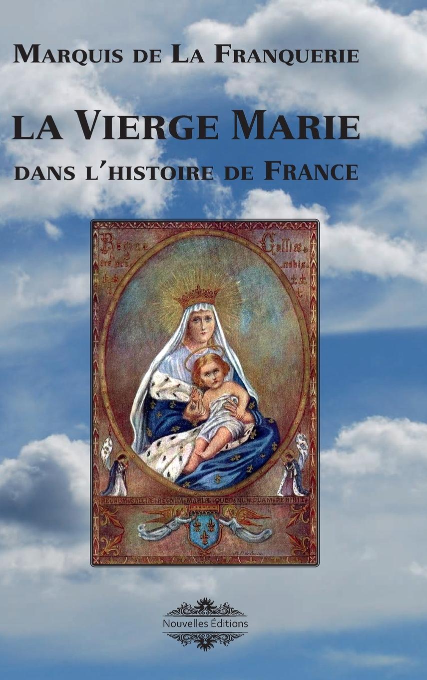 Vorderes Coverbild La Vierge Marie dans l'histoire de France
