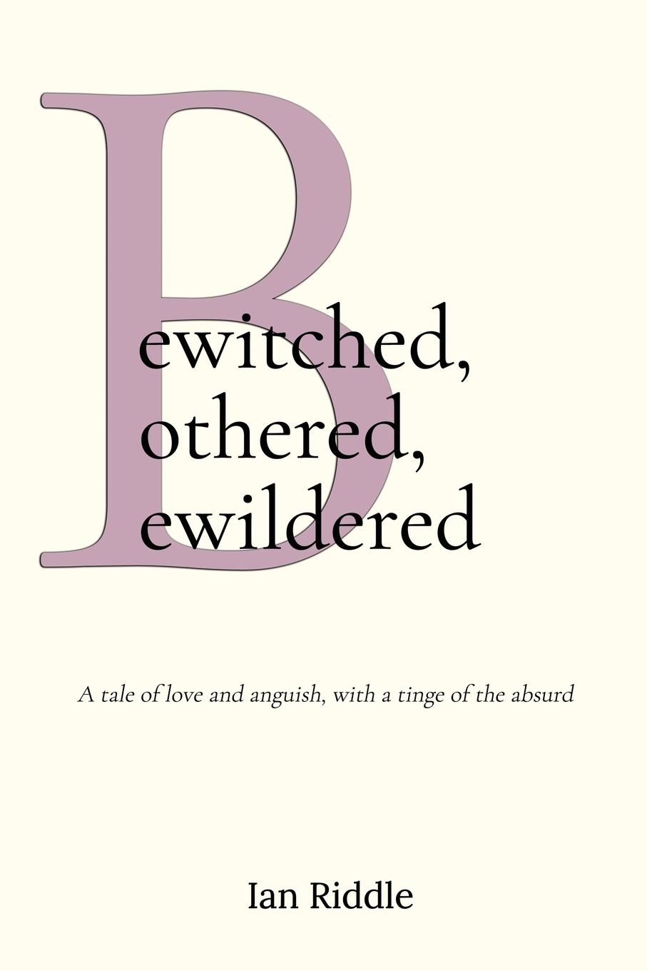 Vorderes Coverbild Bewitched, Bothered, Bewildered