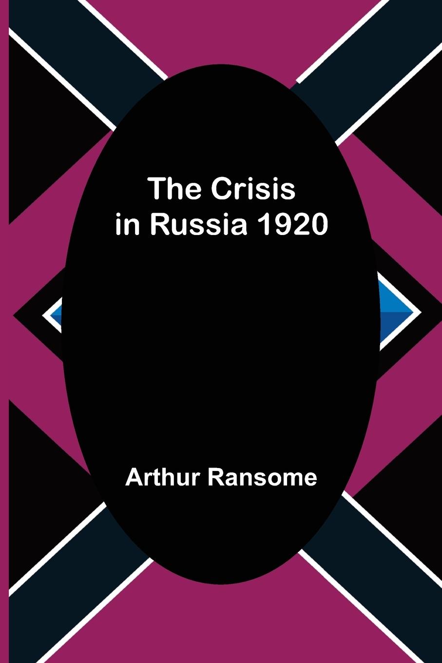 Vorderes Coverbild The Crisis in Russia 1920