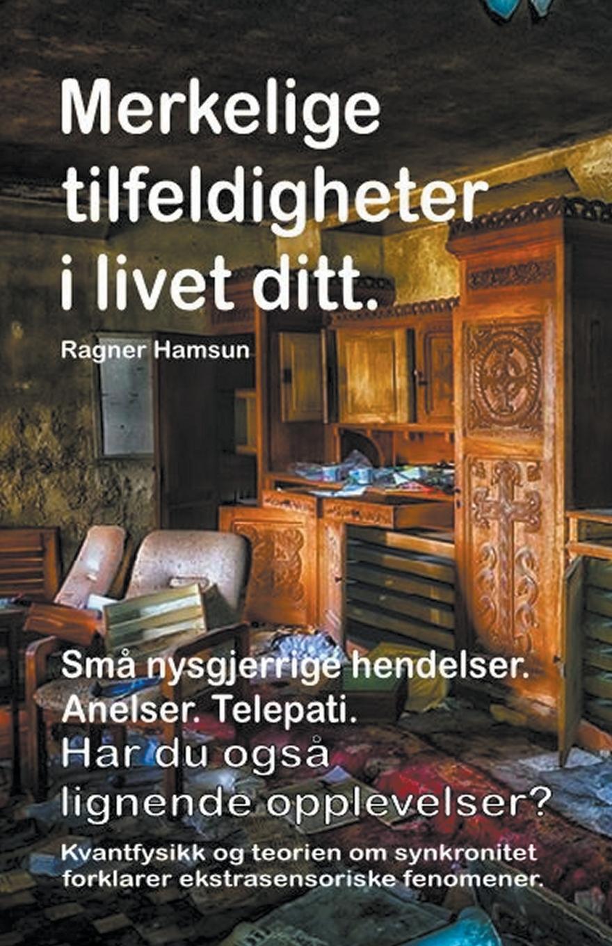 Vorderes Coverbild Merkelige tilfeldigheter i livet ditt. Sm&#229; nysgjerrige hendelser. Anelser. Telepati. Har du ogs&#229; lignende opplevelser? Kvantfysikk og teorien om synkronitet forklarer ekstrasensoriske fenomener.