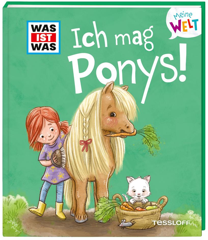 Vorderes Coverbild WAS IST WAS Meine Welt Band 7 Ich mag Ponys!