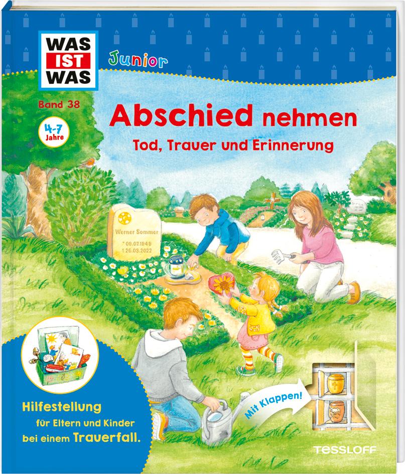 Vorderes Coverbild WAS IST WAS Junior Band 38 Abschied nehmen - Tod, Trauer und Erinnerung