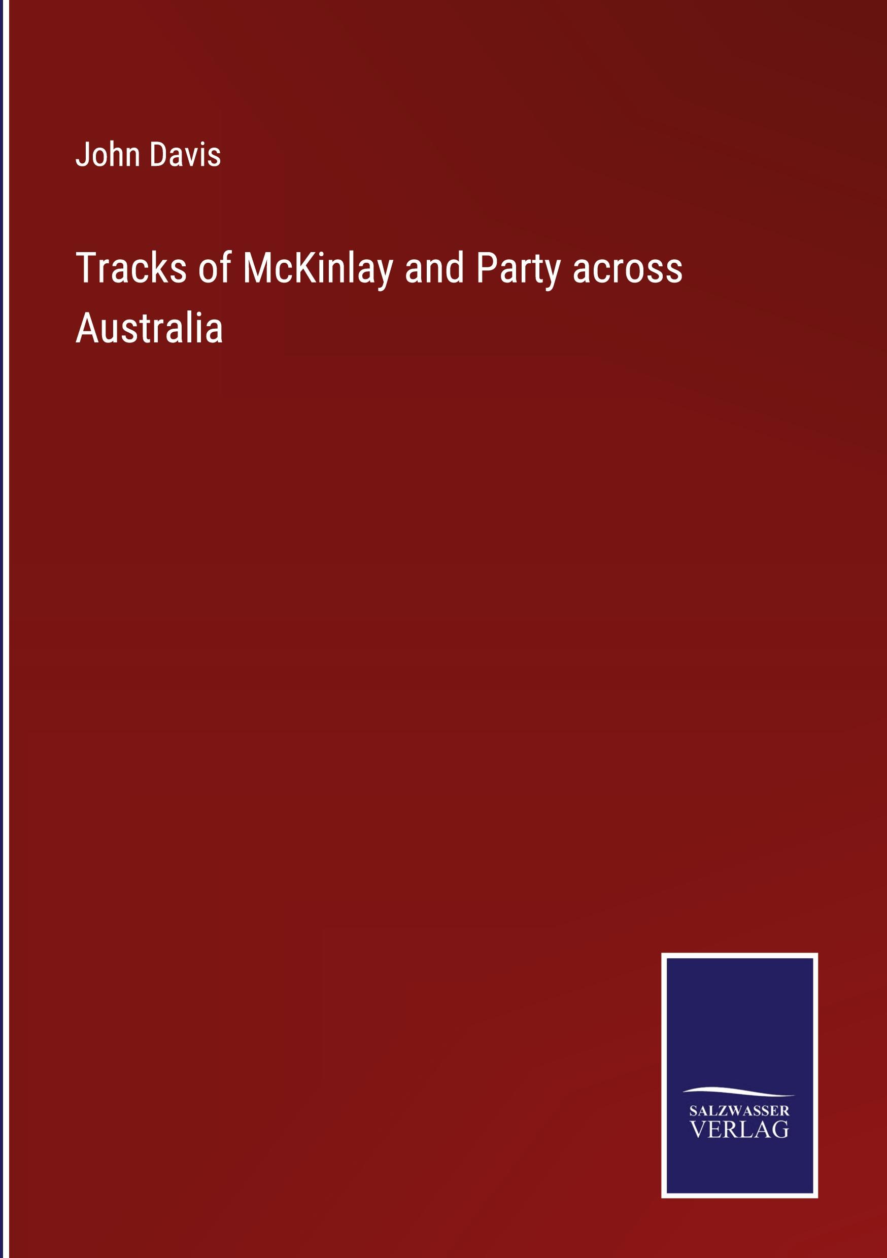 Vorderes Coverbild Tracks of McKinlay and Party across Australia