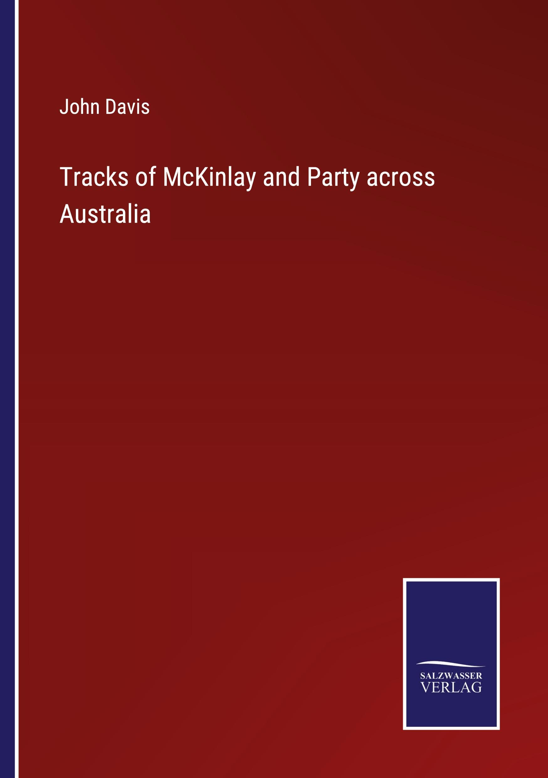 Vorderes Coverbild Tracks of McKinlay and Party across Australia