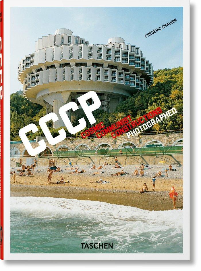 Vorderes Coverbild Frédéric Chaubin. CCCP. Cosmic Communist Constructions Photographed. 40th Ed.