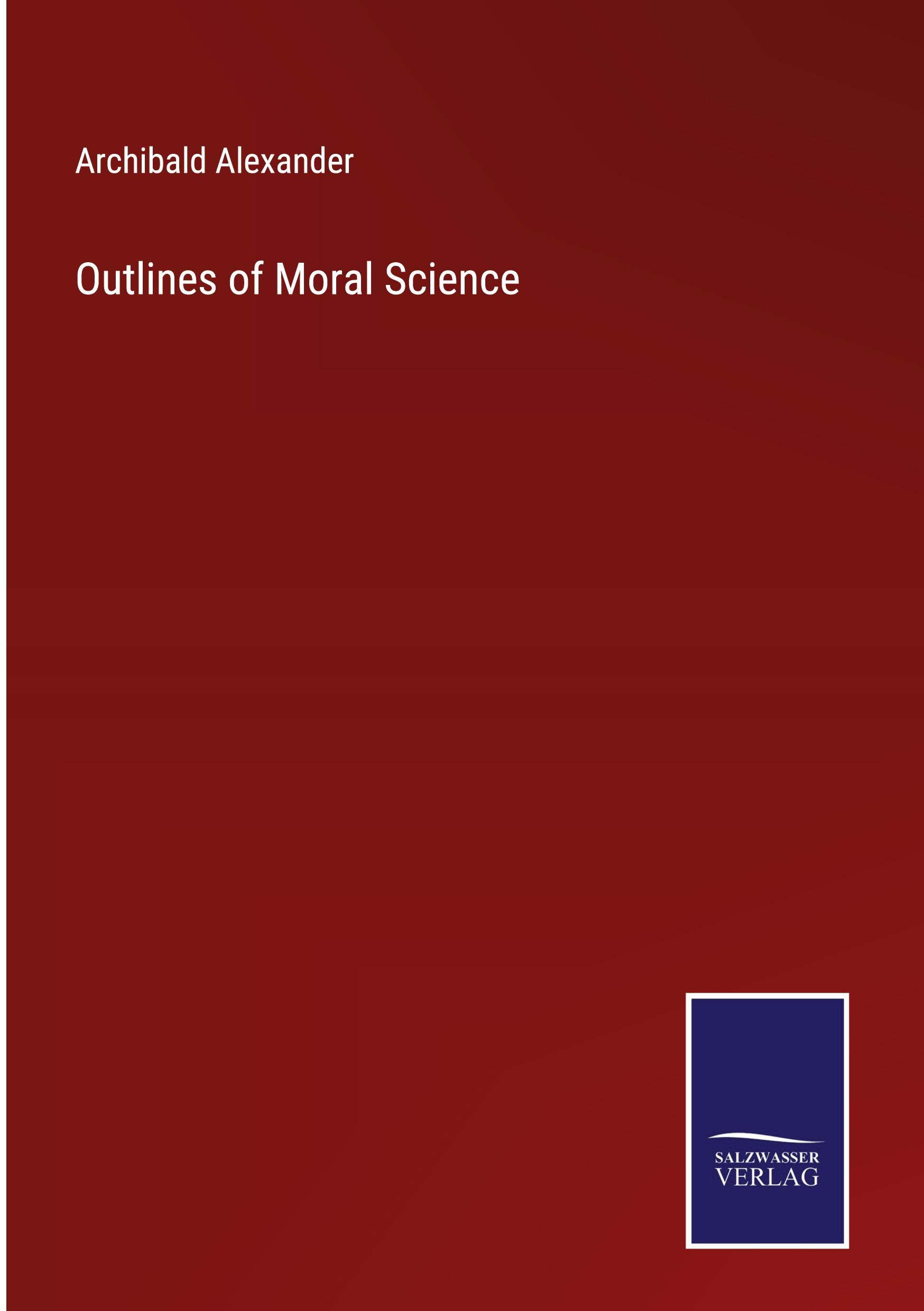 Vorderes Coverbild Outlines of Moral Science