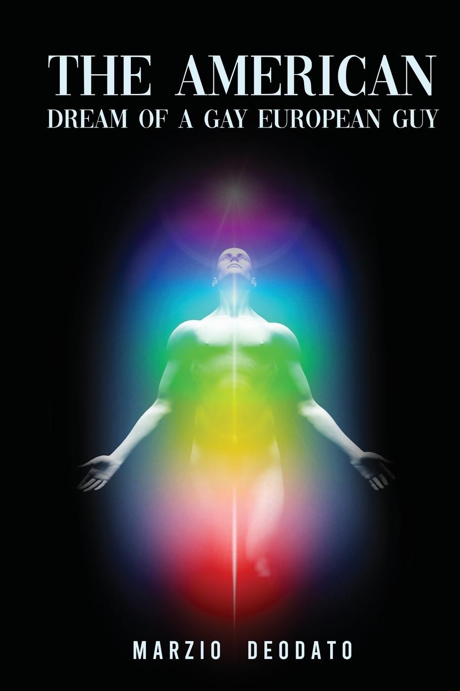 Vorderes Coverbild The American Dream of a Gay European Guy