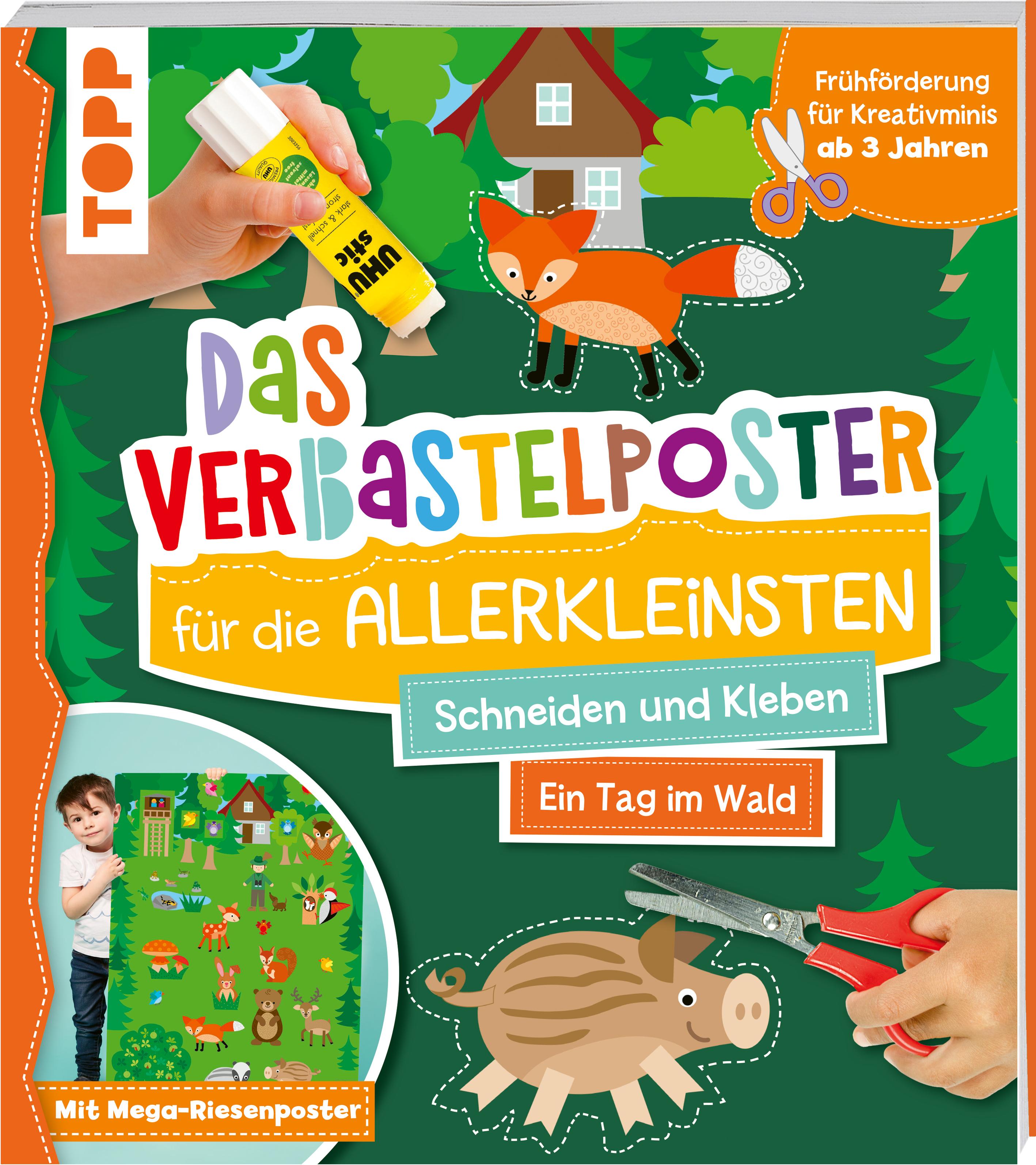 Vorderes Coverbild Das Verbastelposter-Buch für die Allerkleinsten. Schneiden und Kleben. Ein Tag im Wald. Mit Mega-Riesenposter
