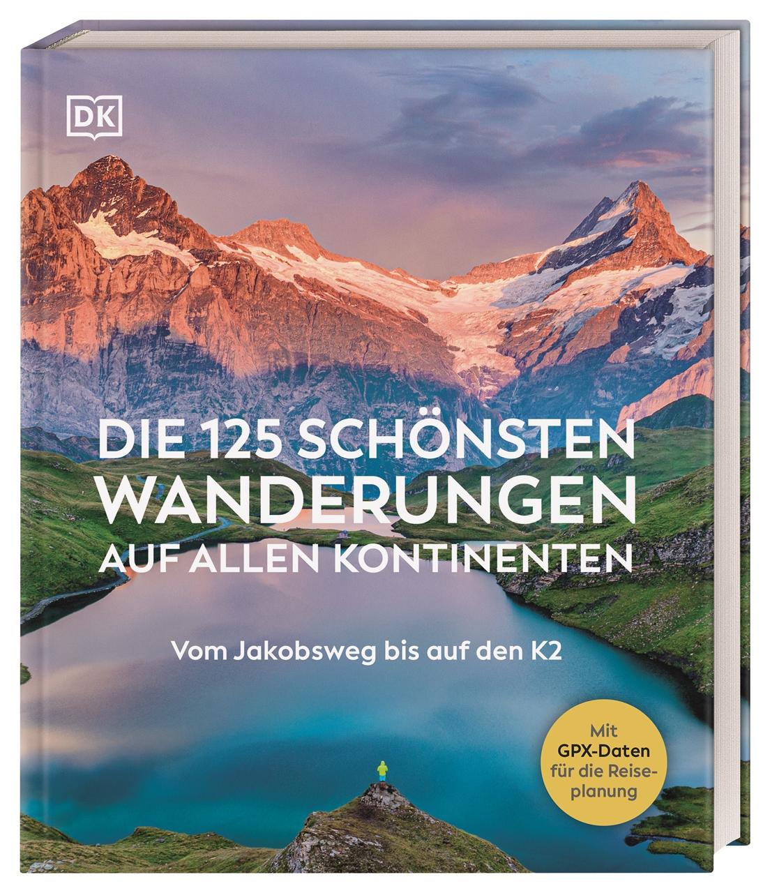 Vorderes Coverbild Die 125 schönsten Wanderungen auf allen Kontinenten