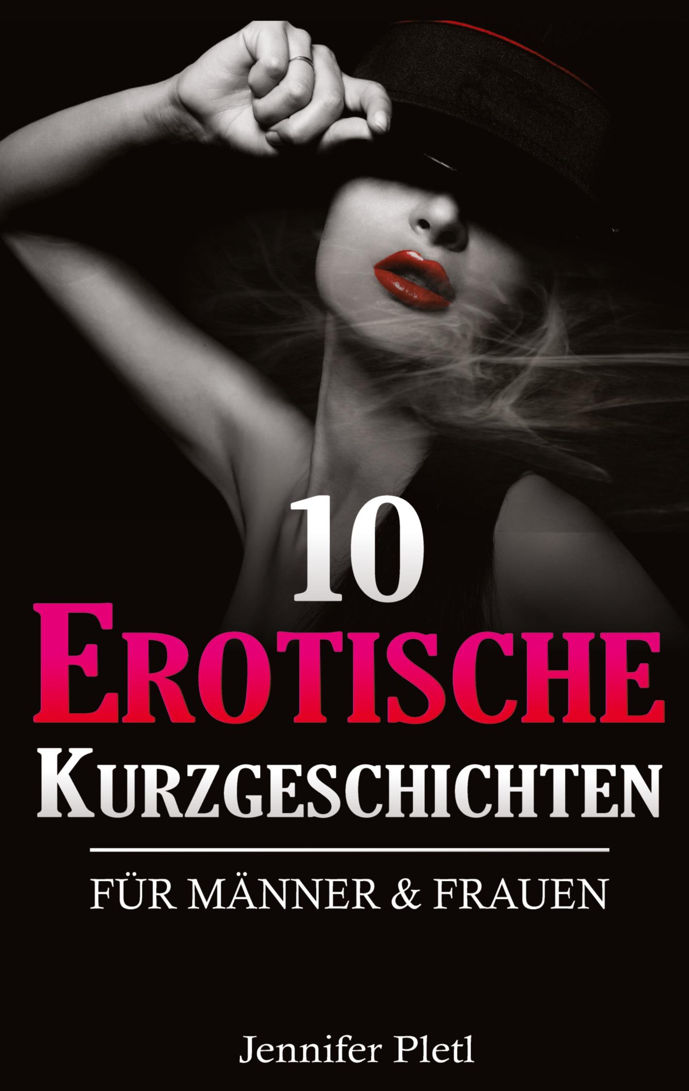 Vorderes Coverbild 10 Erotische Kurzgeschichten für Männer und Frauen