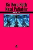 Vorderes Coverbild Bir Boru Hatti Nasil Patlatilir