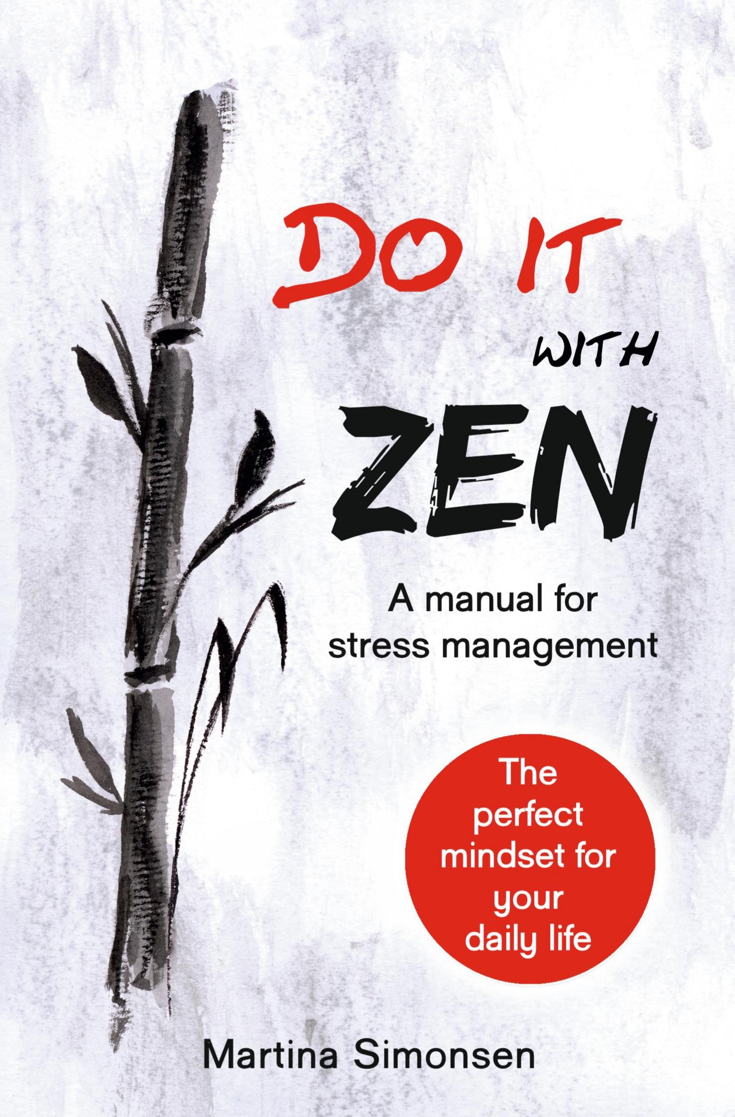 Vorderes Coverbild Do it with Zen - A manual for stress management