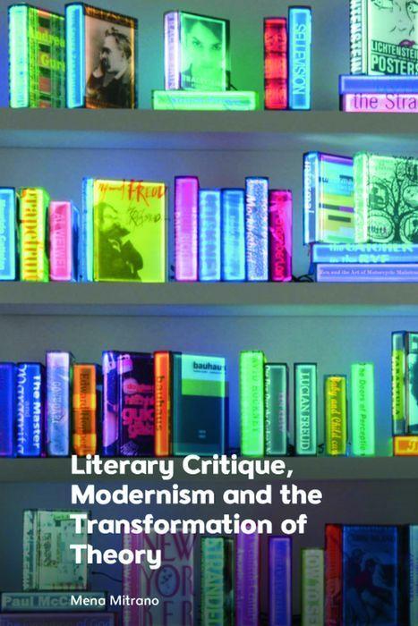Vorderes Coverbild Literary Critique, Modernism and the Transformation of Theory