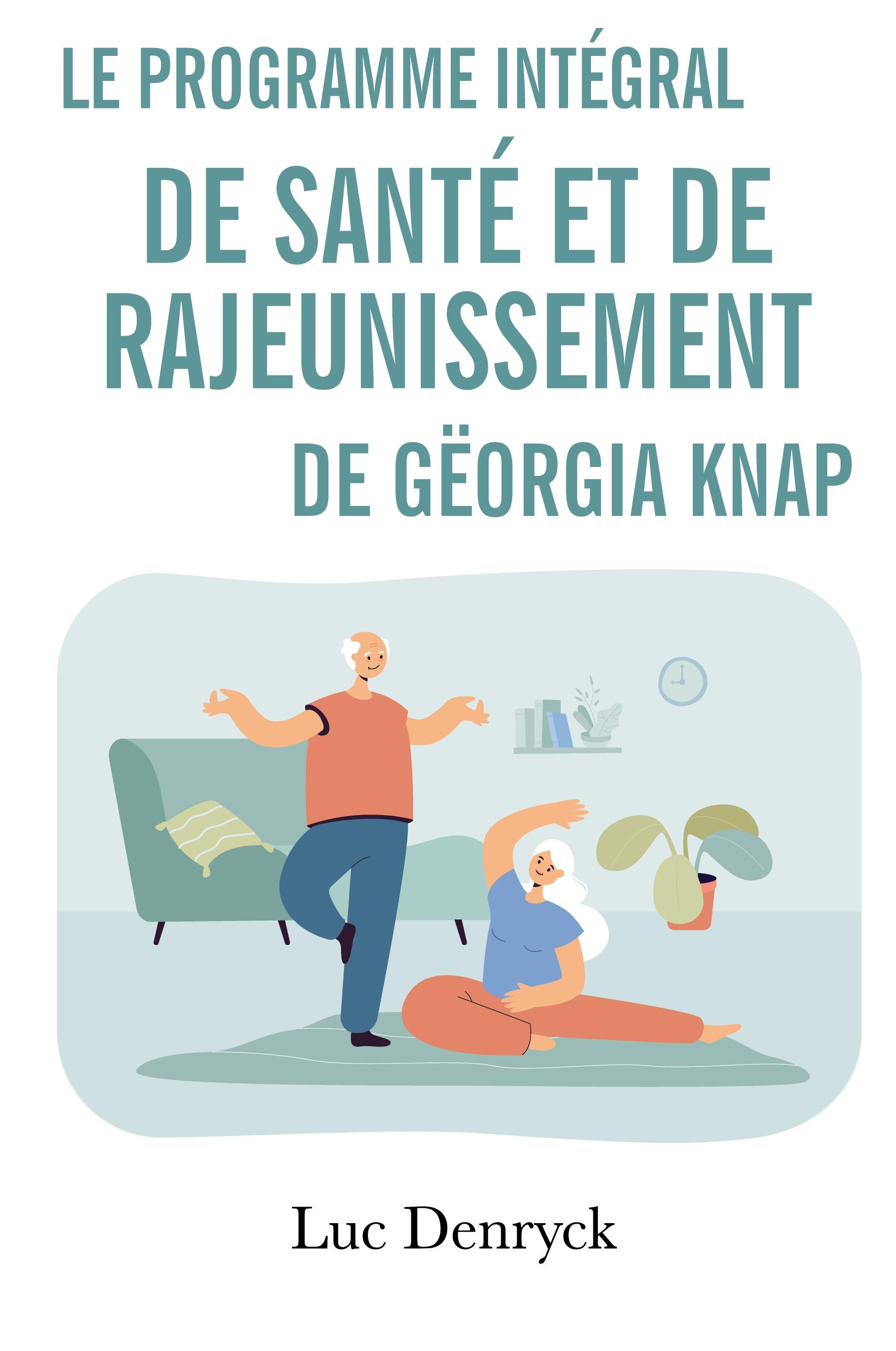 Vorderes Coverbild Le Programme intégral de Santé et de Rajeunissement de Gëorgia Knap