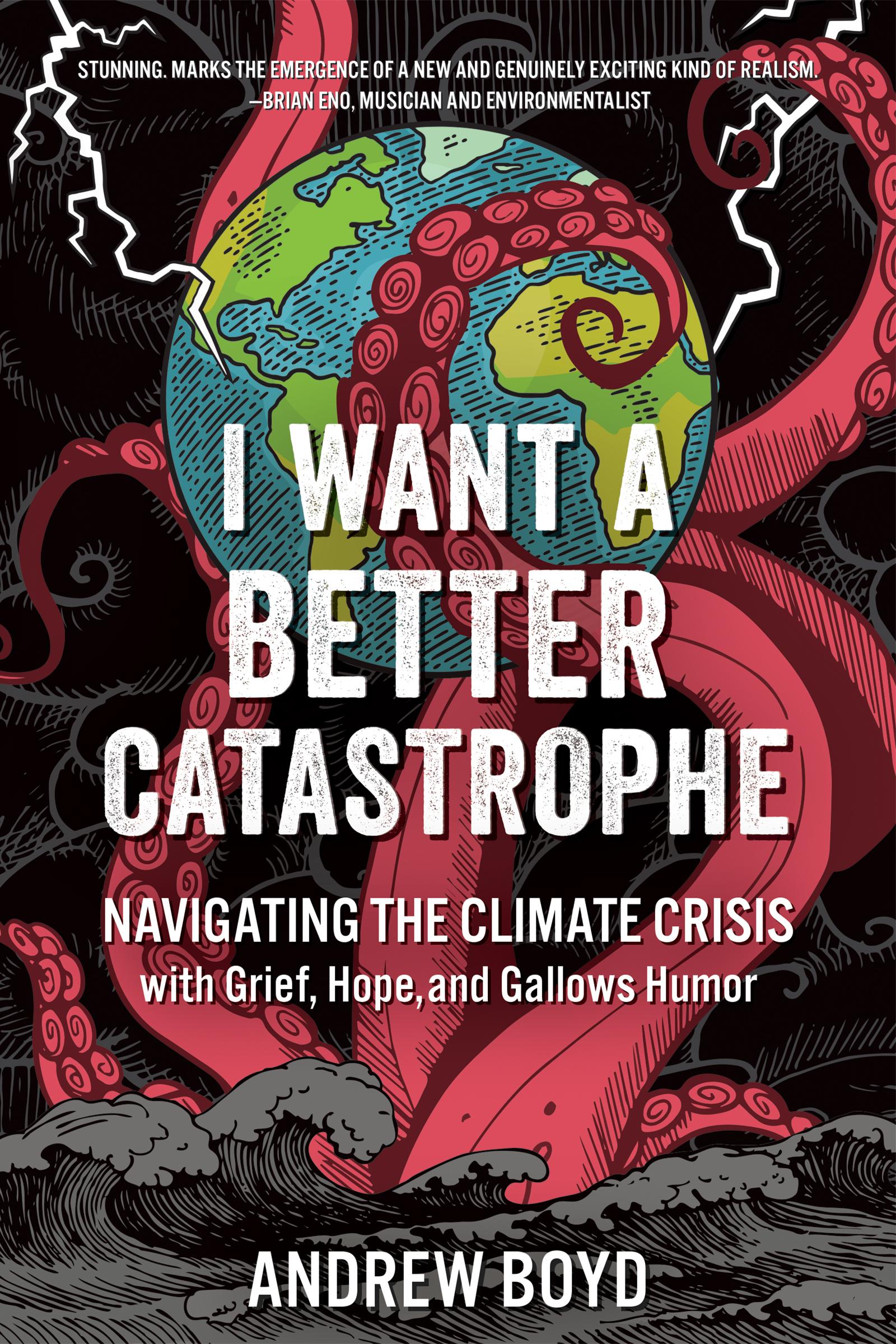 Vorderes Coverbild I Want a Better Catastrophe