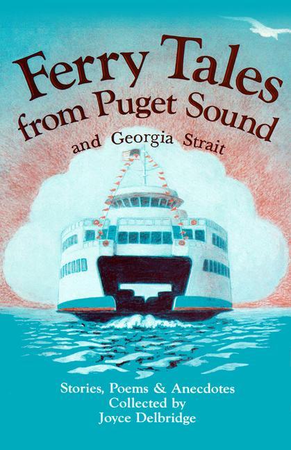Vorderes Coverbild Ferry Tales from Puget Sound