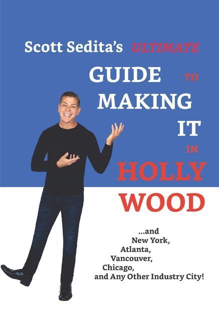 Vorderes Coverbild Scott Sedita's Ultimate Guide to Making It in Hollywood