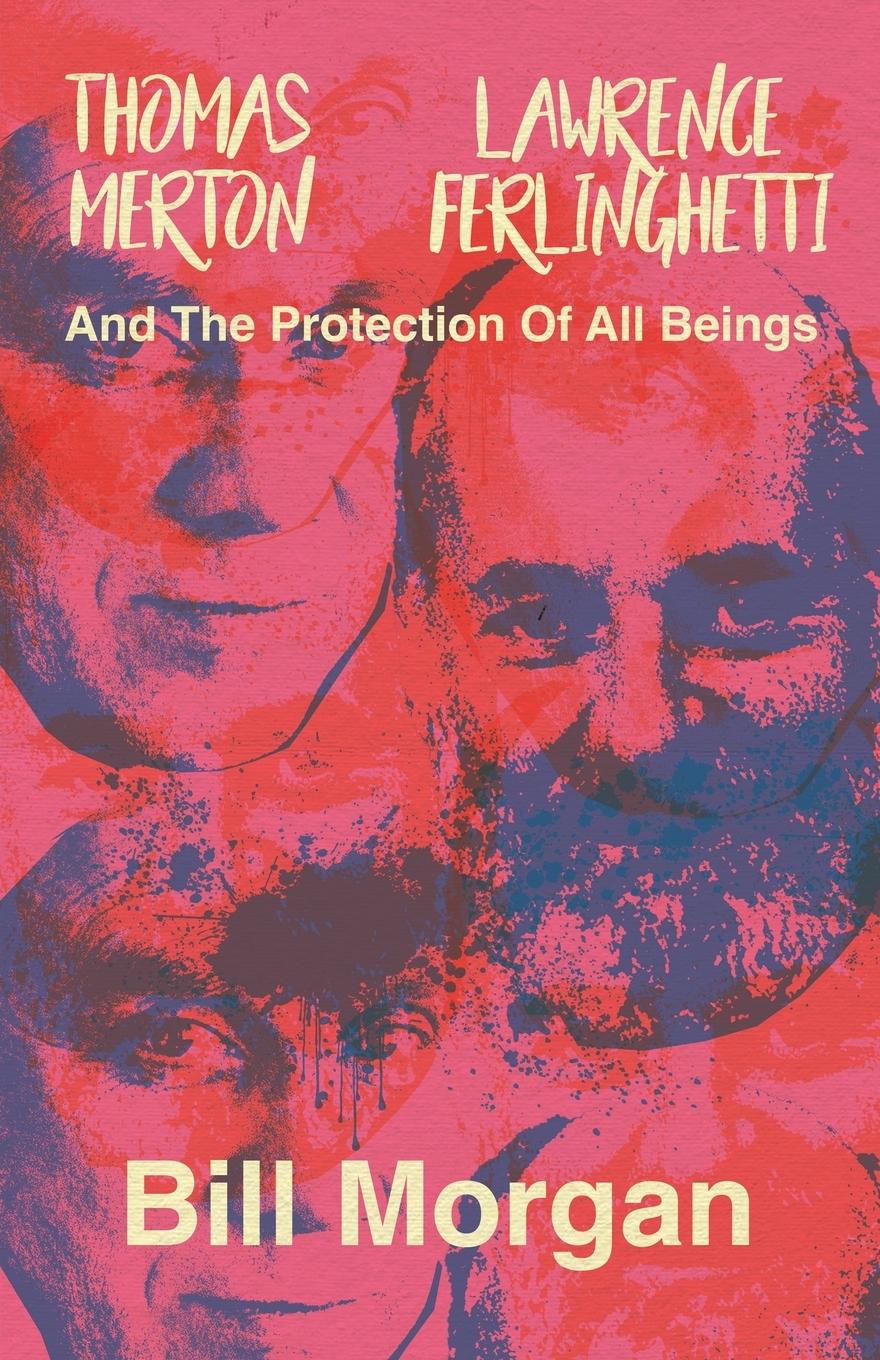 Vorderes Coverbild Thomas Merton, Lawrence Ferlinghetti, and the Protection of All Beings