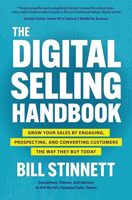 Vorderes Coverbild The Digital Selling Handbook: Grow Your Sales by Engaging, Prospecting, and Converting Customers the Way They Buy Today