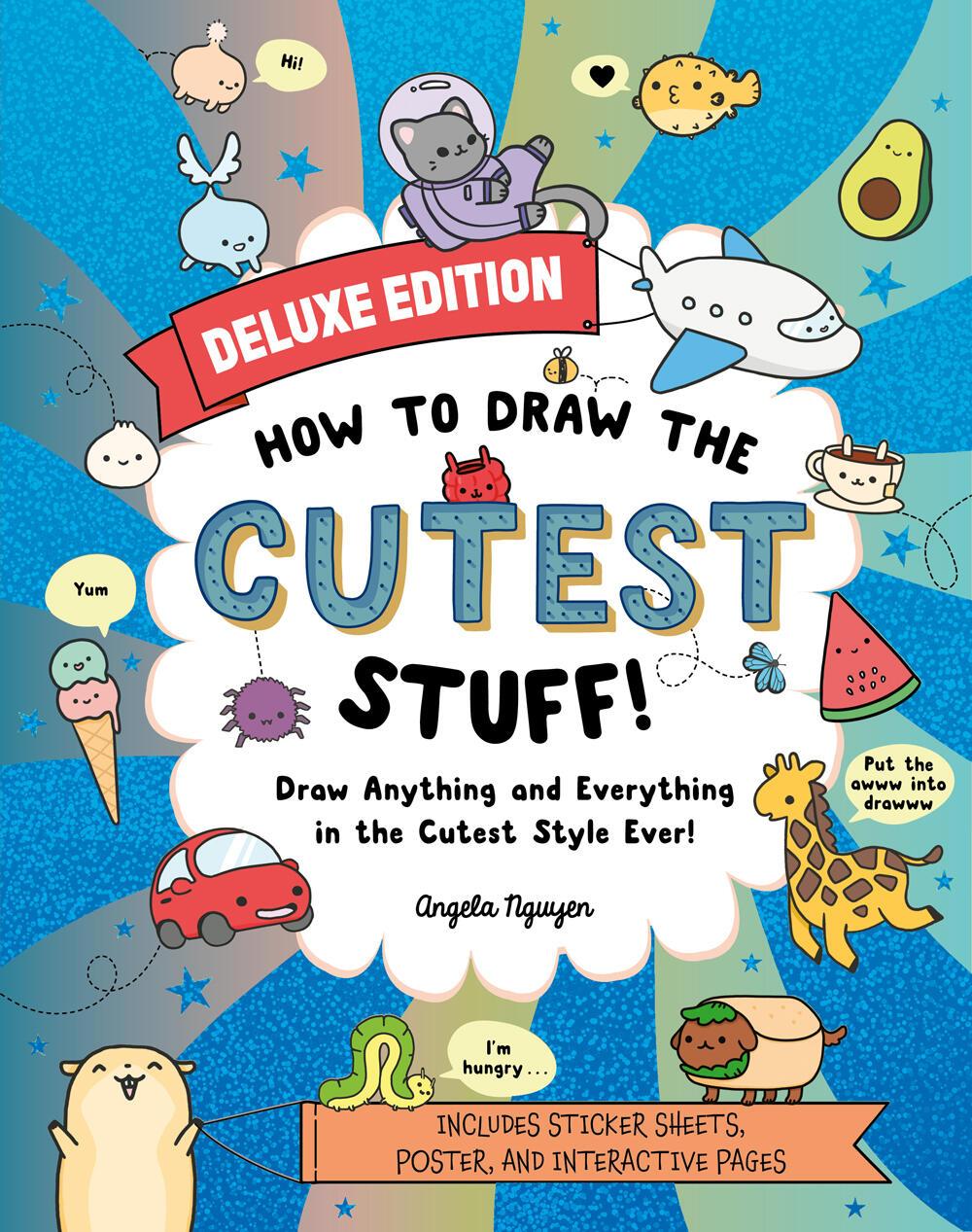 Vorderes Coverbild How to Draw the Cutest Stuff--Deluxe Edition!