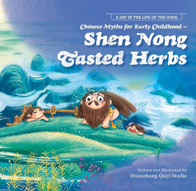 Vorderes Coverbild Chinese Myths for Early Childhood--Shen Nong Tasted Herbs